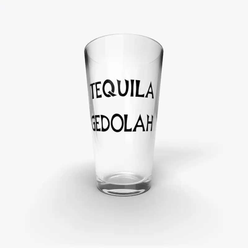 Tequila Gedolah Pint Glass